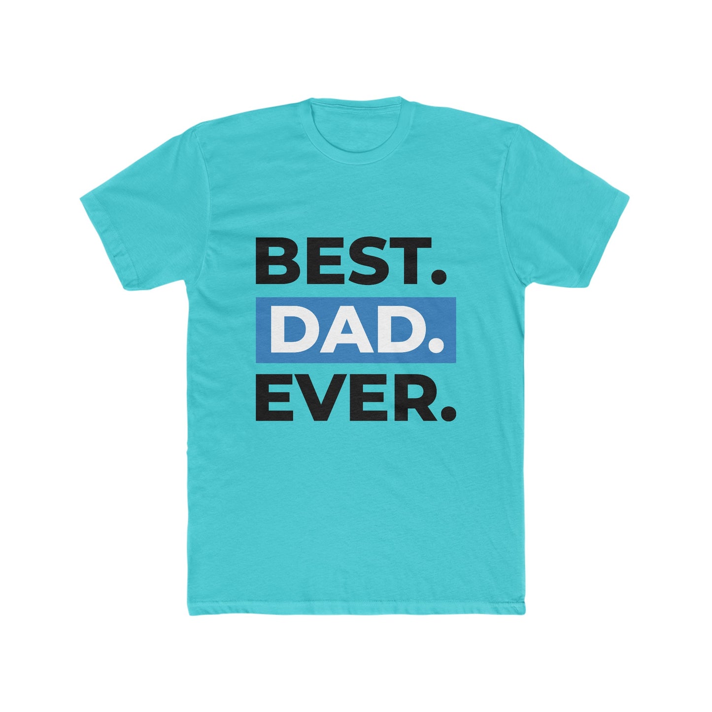 Men's best dad ever t_shirt