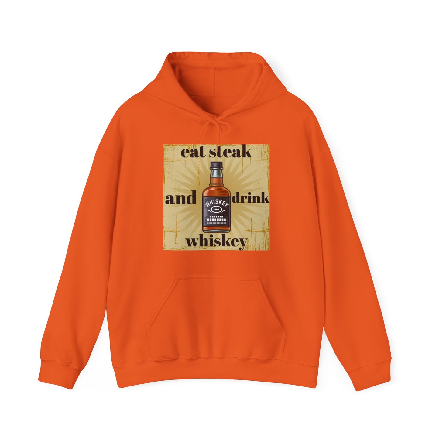 Unisex eat steak and drink whiskey hoodie
