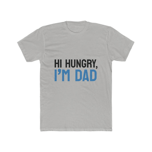 Mens hi hungry i'm dad t-shirt